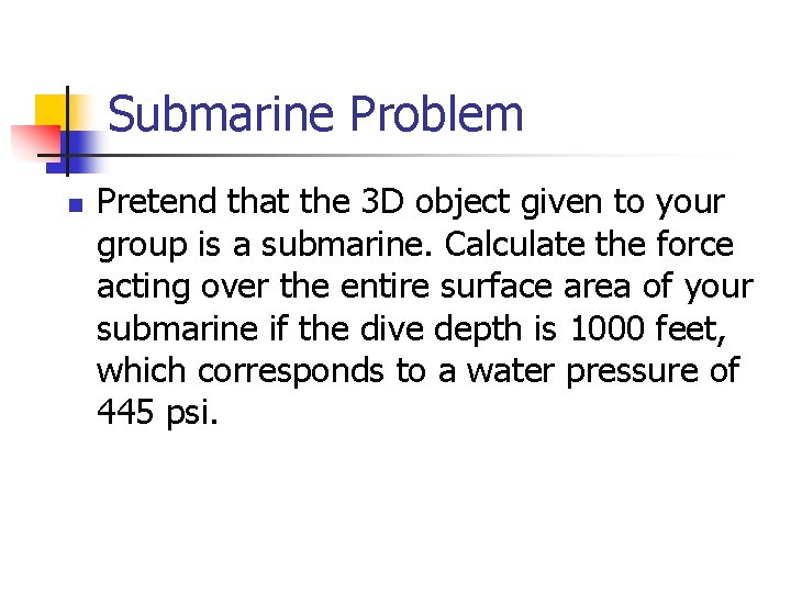 Calculating Surface Area Under Pressure By Ryan Pedrigi