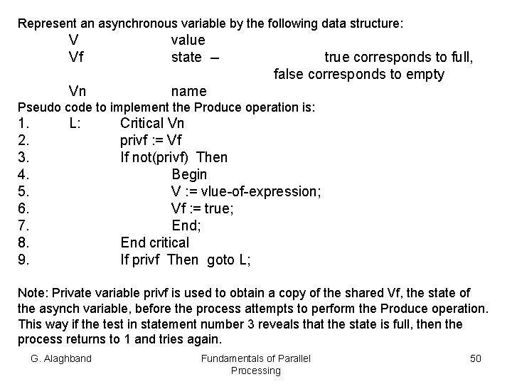 Represent an asynchronous variable by the following data structure: V Vf value state --