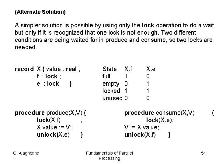 (Alternate Solution) A simpler solution is possible by using only the lock operation to