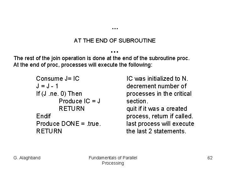 … AT THE END OF SUBROUTINE … The rest of the join operation is