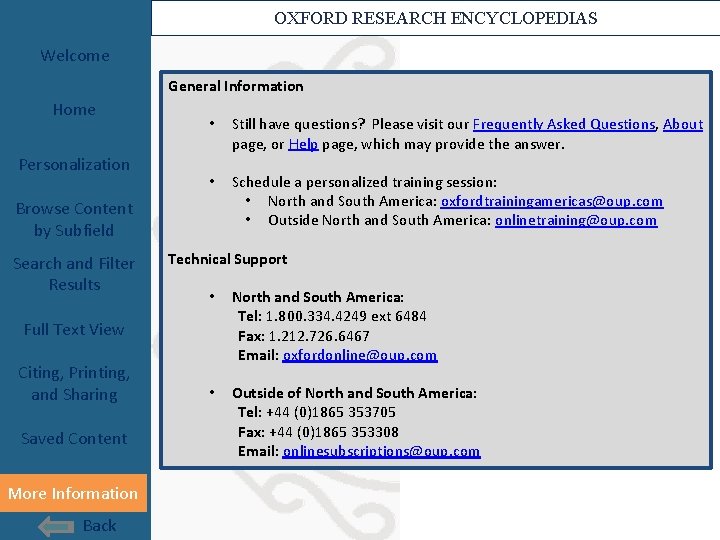 OXFORD RESEARCH ENCYCLOPEDIAS Welcome General Information Home Personalization • Still have questions? Please visit