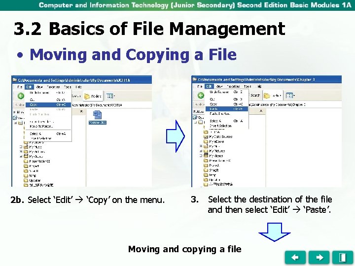 3. 2 Basics of File Management • Moving and Copying a File 2 b.