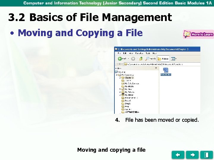 3. 2 Basics of File Management • Moving and Copying a File 4. File