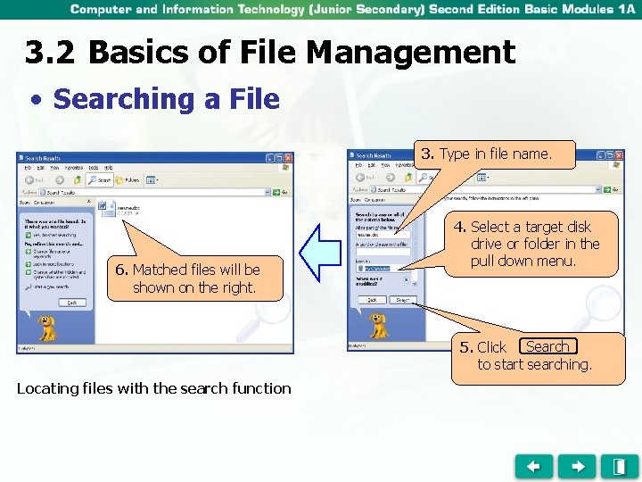 3. 2 Basics of File Management • Searching a File 3. Type in file