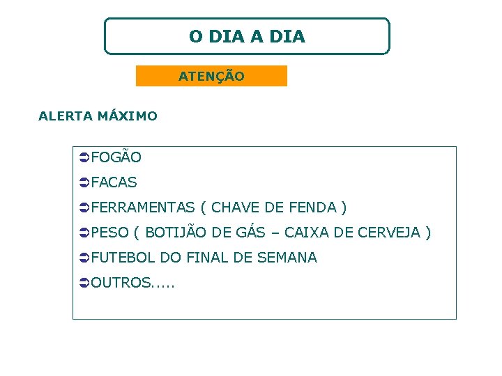 O DIA ATENÇÃO ALERTA MÁXIMO ÜFOGÃO ÜFACAS ÜFERRAMENTAS ( CHAVE DE FENDA ) ÜPESO