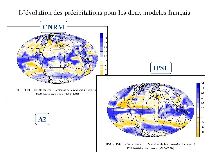 L’évolution des précipitations pour les deux modèles français CNRM IPSL A 2 