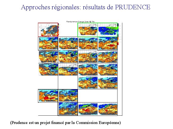 Approches régionales: résultats de PRUDENCE (Prudence est un projet financé par la Commission Européenne)