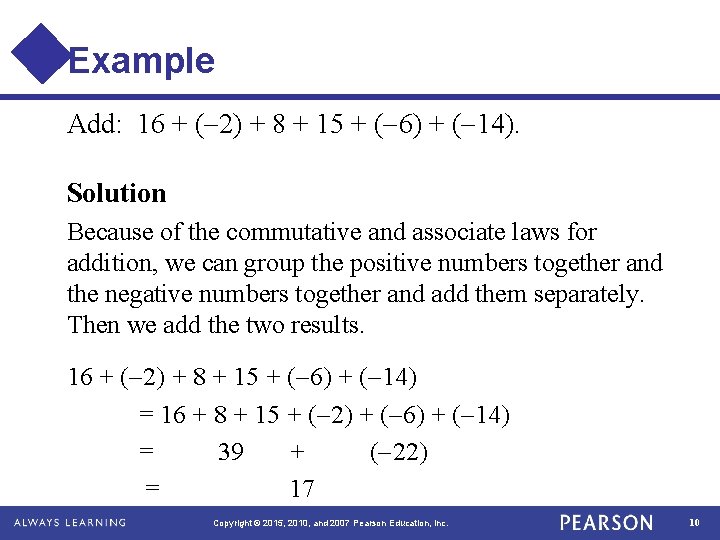 Example Add: 16 + ( 2) + 8 + 15 + ( 6) +