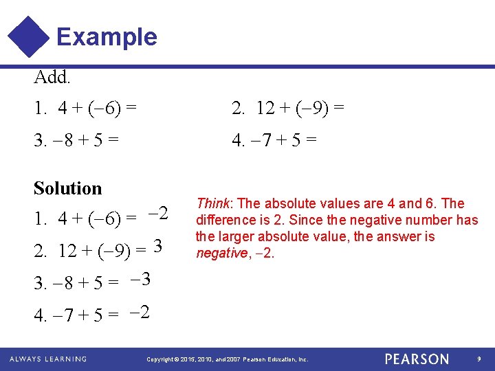 Example Add. 1. 4 + ( 6) = 2. 12 + ( 9) =