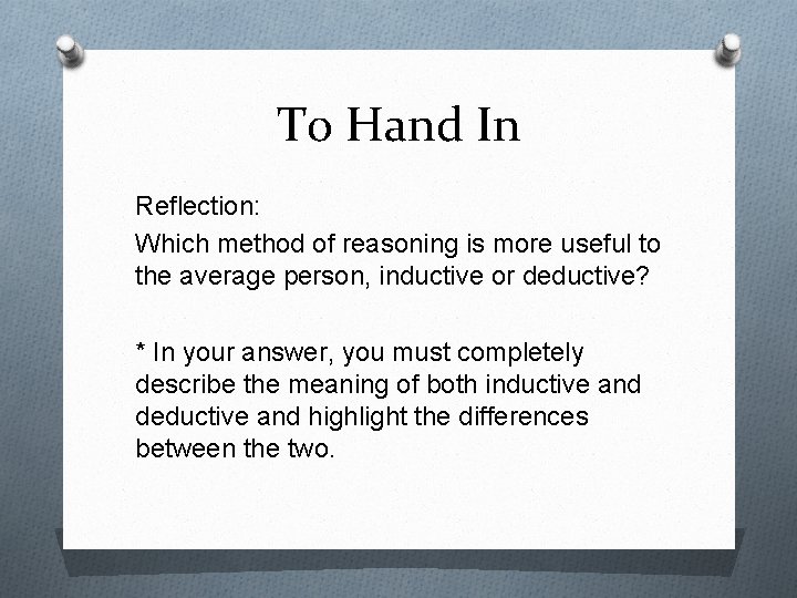 To Hand In Reflection: Which method of reasoning is more useful to the average