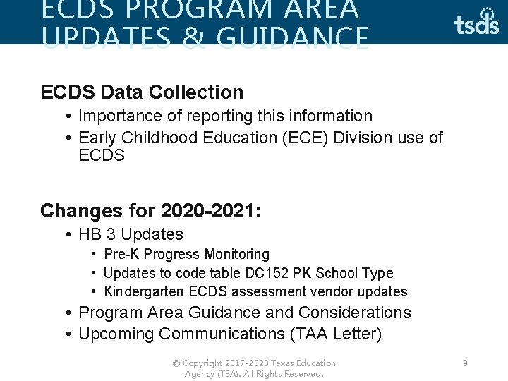 ECDS PROGRAM AREA UPDATES & GUIDANCE ECDS Data Collection • Importance of reporting this