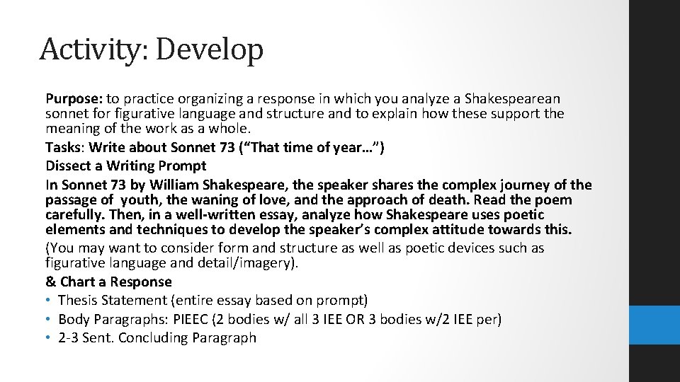Activity: Develop Purpose: to practice organizing a response in which you analyze a Shakespearean