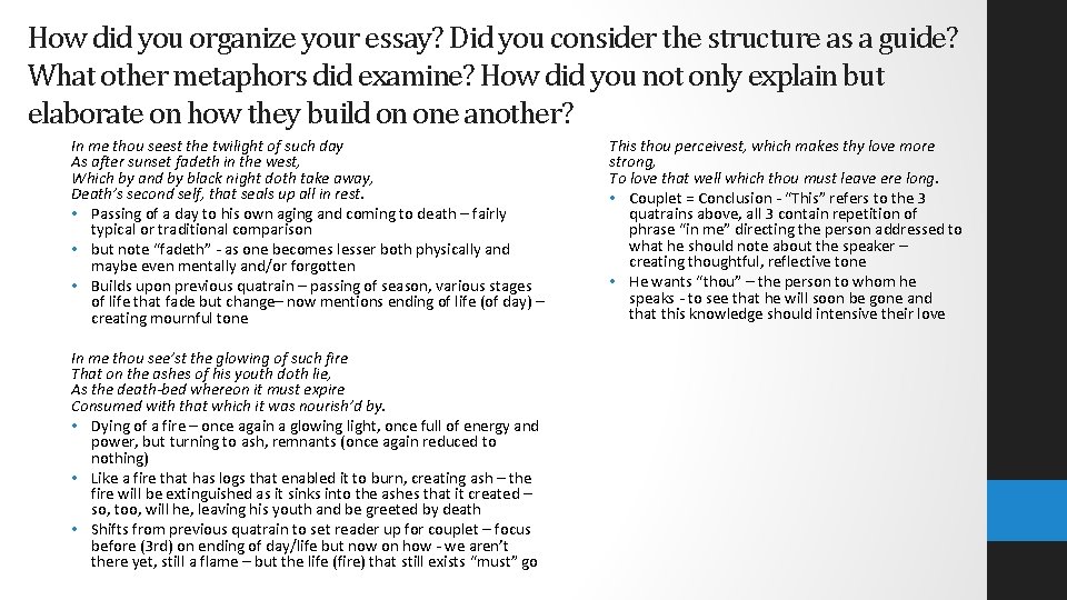 How did you organize your essay? Did you consider the structure as a guide?