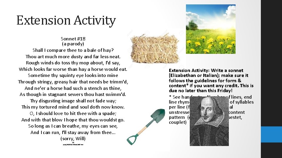 Extension Activity Sonnet #18 (a parody) Shall I compare thee to a bale of