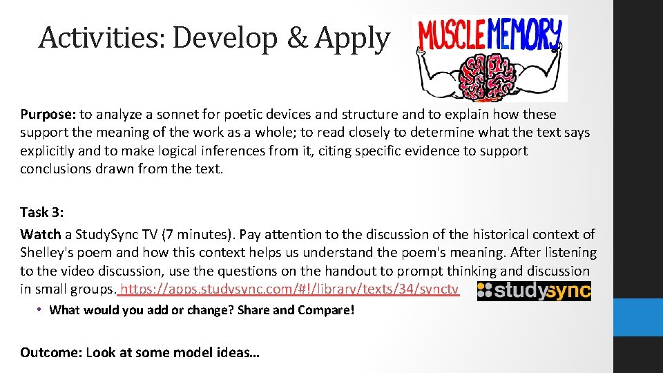 Activities: Develop & Apply Purpose: to analyze a sonnet for poetic devices and structure