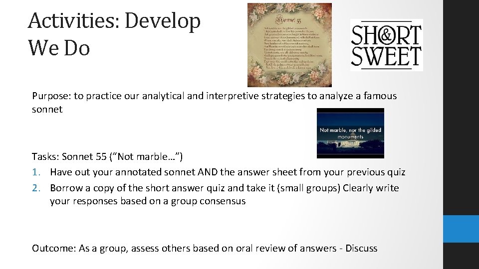 Activities: Develop We Do Purpose: to practice our analytical and interpretive strategies to analyze