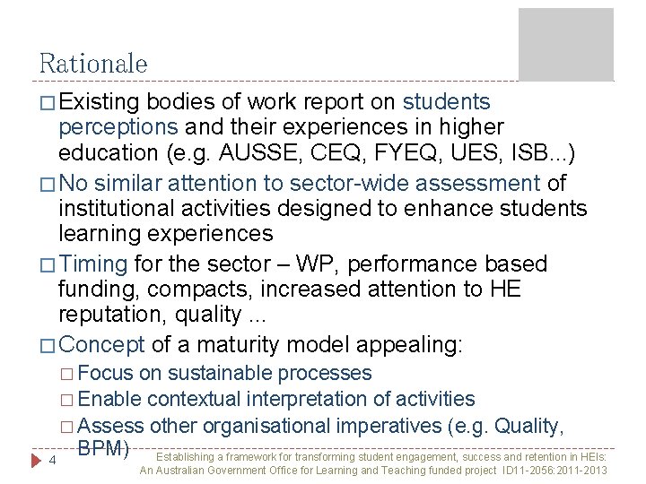 Rationale � Existing bodies of work report on students perceptions and their experiences in Rationale � Existing bodies of work report on students perceptions and their experiences in