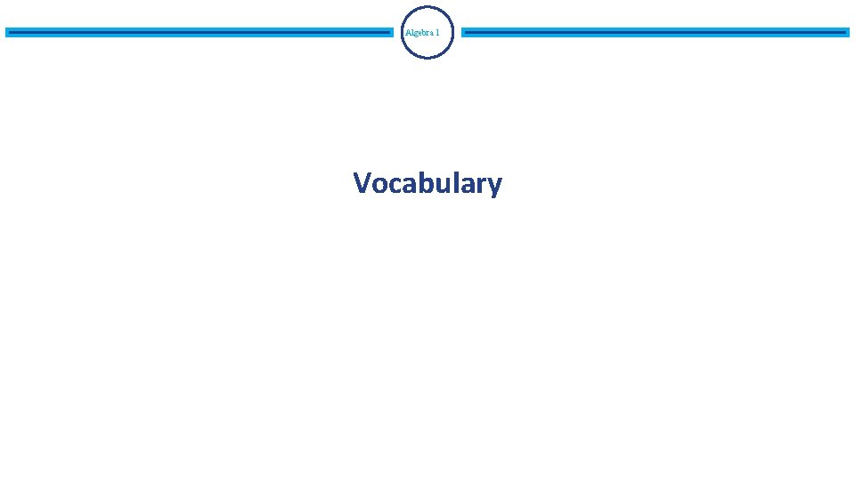 Algebra 1 Vocabulary 
