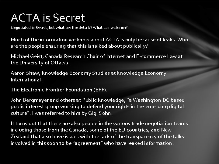 ACTA is Secret Negotiated in Secret, but what are the details? What can we