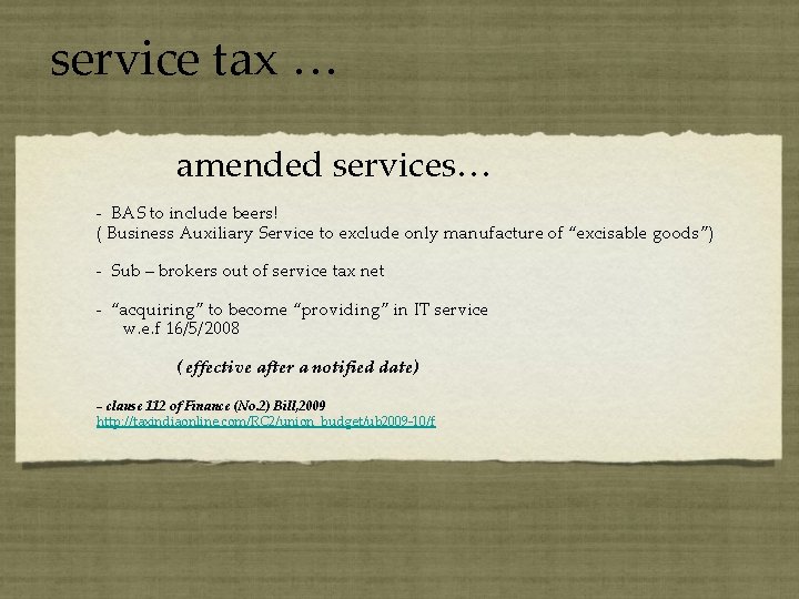 service tax … amended services… - BAS to include beers! ( Business Auxiliary Service