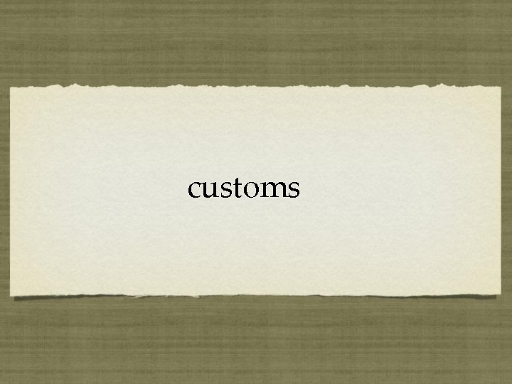 customs 