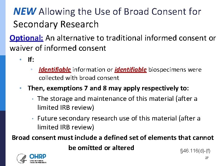 NEW Allowing the Use of Broad Consent for Secondary Research Optional: An alternative to
