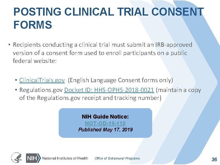 POSTING CLINICAL TRIAL CONSENT FORMS • Recipients conducting a clinical trial must submit an