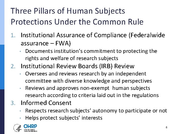 Three Pillars of Human Subjects Protections Under the Common Rule 1. Institutional Assurance of