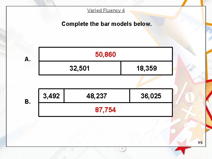 Varied Fluency 4 Complete the bar models below. 50, 860 A. 32, 501 B.