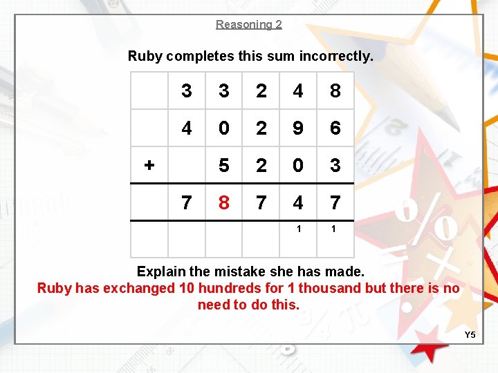 Reasoning 2 Ruby completes this sum incorrectly. 3 3 2 4 8 4 0
