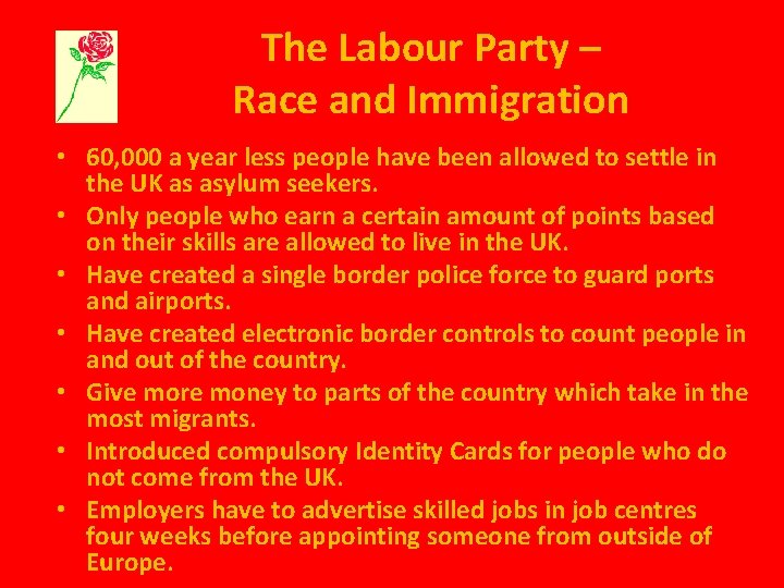 The Labour Party – Race and Immigration • 60, 000 a year less people