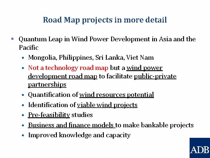 Road Map projects in more detail § Quantum Leap in Wind Power Development in
