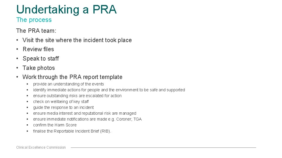 Undertaking a PRA The process The PRA team: • Visit the site where the