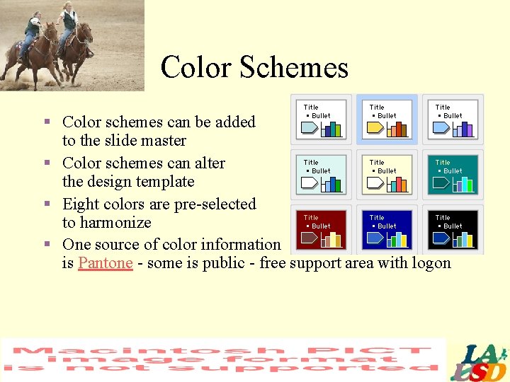 Color Schemes § Color schemes can be added to the slide master § Color