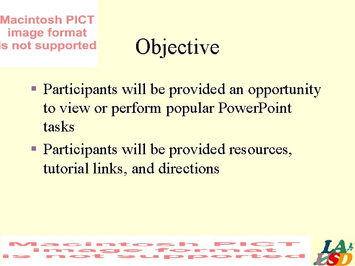 Objective § Participants will be provided an opportunity to view or perform popular Power.