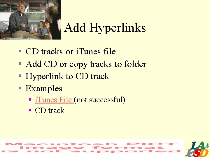 Add Hyperlinks § § CD tracks or i. Tunes file Add CD or copy