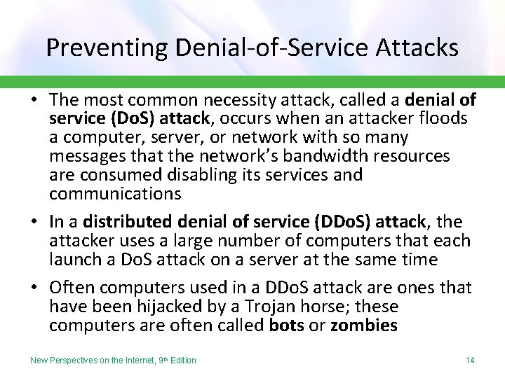 Preventing Denial-of-Service Attacks • The most common necessity attack, called a denial of service
