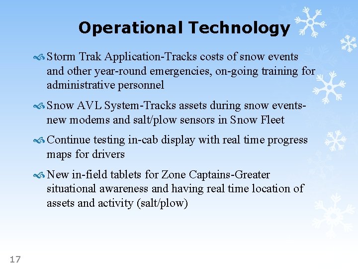 Operational Technology Storm Trak Application-Tracks costs of snow events and other year-round emergencies, on-going