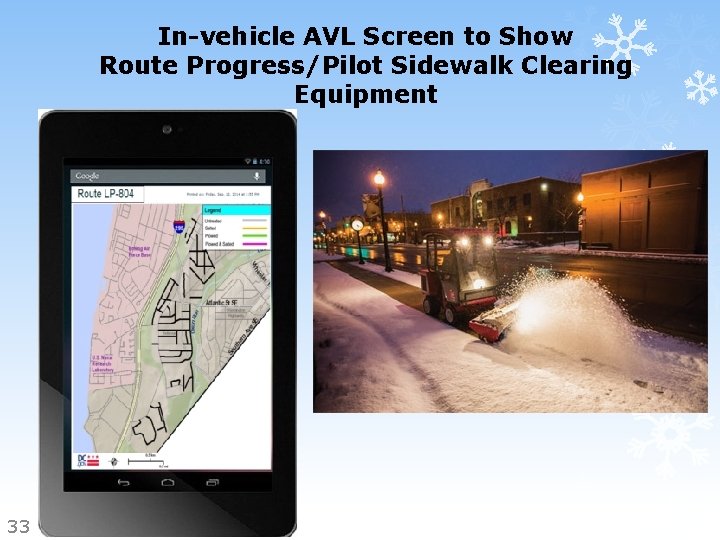 In-vehicle AVL Screen to Show Route Progress/Pilot Sidewalk Clearing Equipment 33 