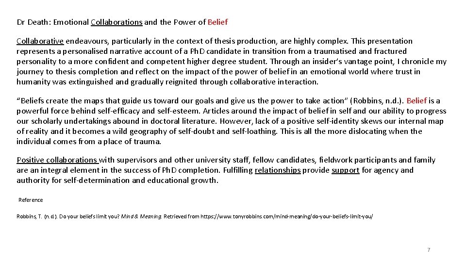 Dr Death: Emotional Collaborations and the Power of Belief Collaborative endeavours, particularly in the