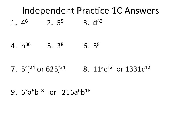 Independent Practice 1 C Answers 1. 46 2. 59 3. d 42 4. h