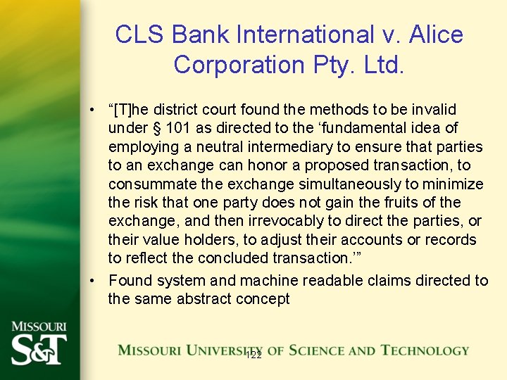 CLS Bank International v. Alice Corporation Pty. Ltd. • “[T]he district court found the