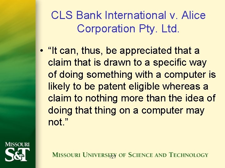 CLS Bank International v. Alice Corporation Pty. Ltd. • “It can, thus, be appreciated