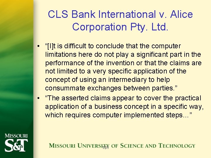 CLS Bank International v. Alice Corporation Pty. Ltd. • “[I]t is difficult to conclude