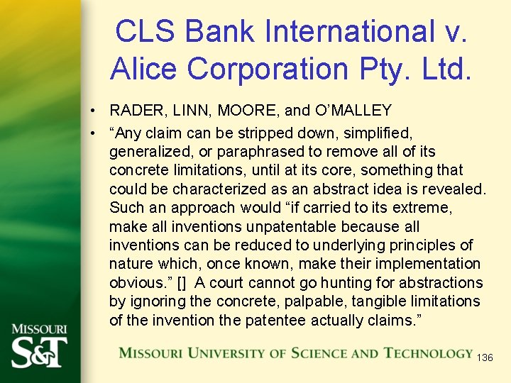 CLS Bank International v. Alice Corporation Pty. Ltd. • RADER, LINN, MOORE, and O’MALLEY