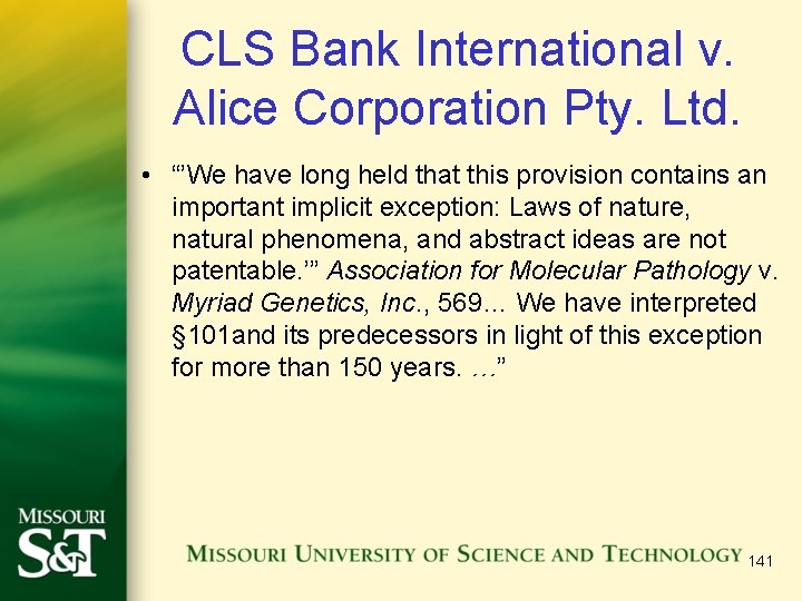 CLS Bank International v. Alice Corporation Pty. Ltd. • “’We have long held that