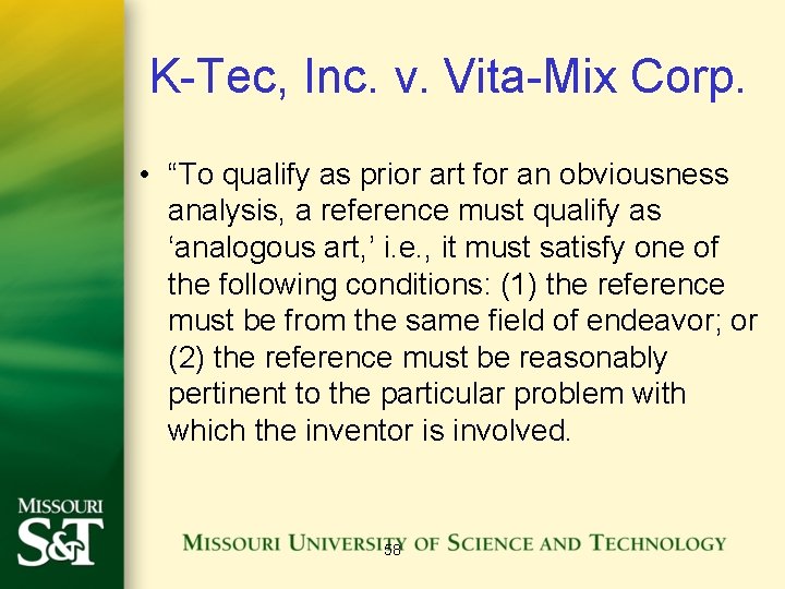 K-Tec, Inc. v. Vita-Mix Corp. • “To qualify as prior art for an obviousness