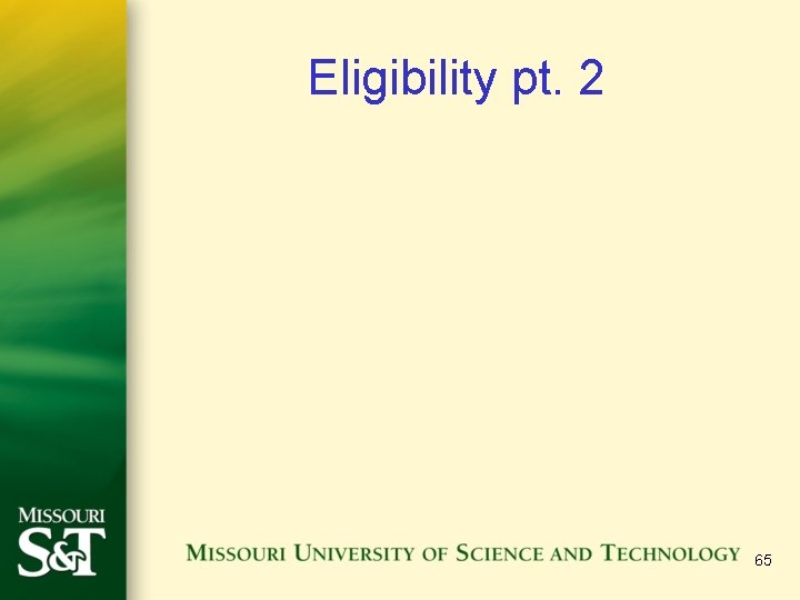 Eligibility pt. 2 65 