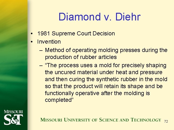 Diamond v. Diehr • 1981 Supreme Court Decision • Invention – Method of operating