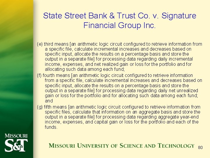 State Street Bank & Trust Co. v. Signature Financial Group Inc. (e) third means